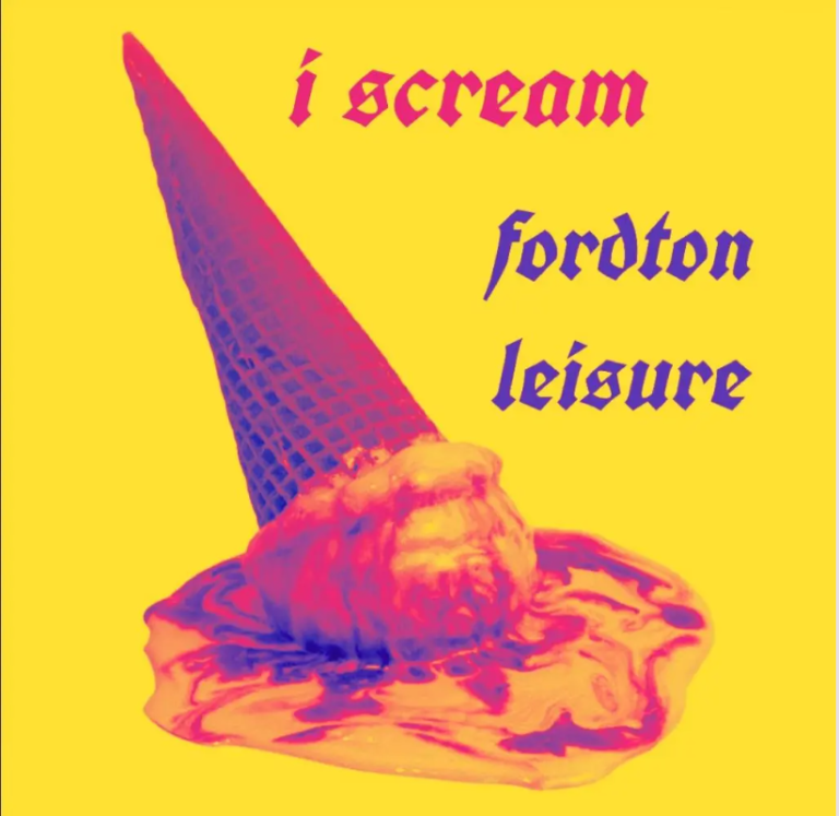 Latest Single from Fordton Leisure Colourful ice cream cone with melting scoop, text reads "I scream Fordton leisure."